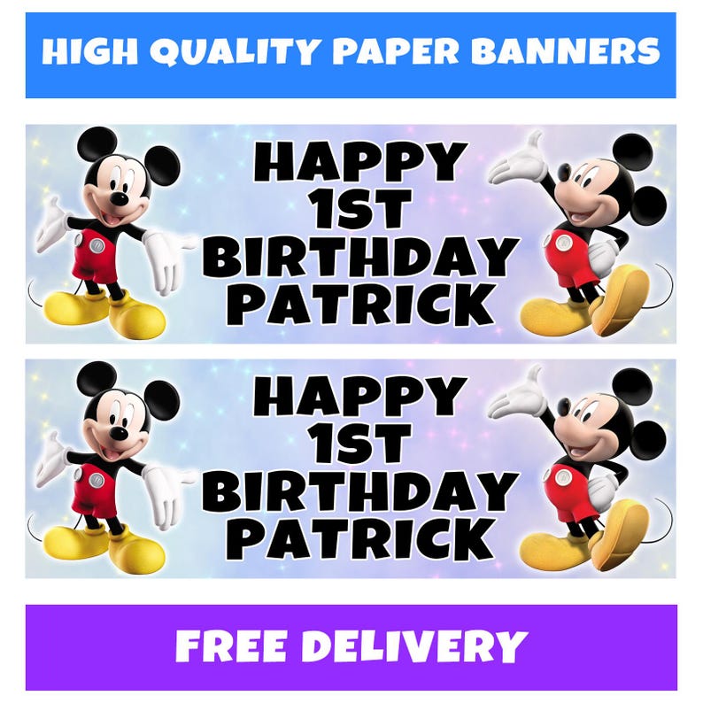 May include: Two paper banners with Mickey Mouse illustrations. The banners read "HAPPY 1ST BIRTHDAY PATRICK" in large black letters. Mickey Mouse is wearing red shorts, yellow shoes, and white gloves. The top banner has a blue background with the text "HIGH QUALITY PAPER BANNERS".