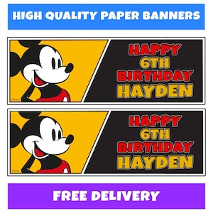 Może przedstawiać: Dwa papierowe banery z Myszka Miki i napisem "HAPPY 6TH BIRTHDAY HAYDEN". Banery mają ż&oacute;łto-czarną kolorystykę z czerwonym i ż&oacute;łtym tekstem. Na g&oacute;rnym banerze widnieje napis "HIGH QUALITY PAPER BANNERS".