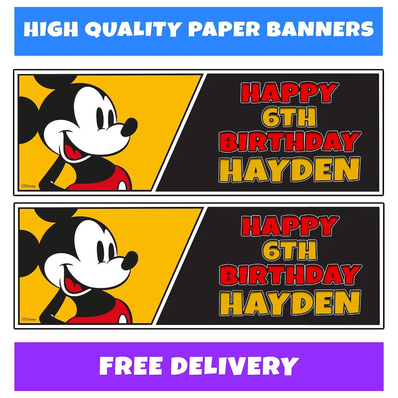 Może przedstawiać: Dwa papierowe banery z Myszka Miki i napisem "HAPPY 6TH BIRTHDAY HAYDEN". Banery mają ż&oacute;łto-czarną kolorystykę z czerwonym i ż&oacute;łtym tekstem. Na g&oacute;rnym banerze widnieje napis "HIGH QUALITY PAPER BANNERS".