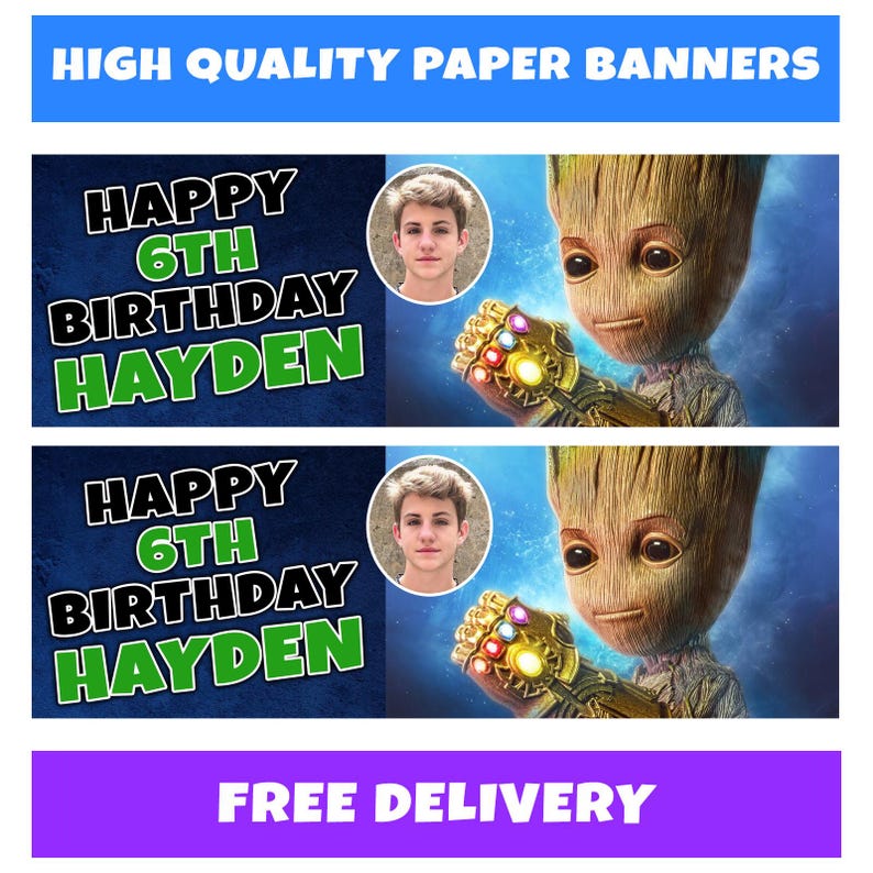 Puede incluir: Dos pancartas de papel con fondo azul. La pancarta superior dice "HIGH QUALITY PAPER BANNERS" en blanco. Las pancartas presentan una foto de una persona, el texto "HAPPY 6TH BIRTHDAY HAYDEN" y un personaje de Groot.