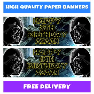 May include: Two paper banners with a Star Wars theme. Each banner features Darth Vader's helmet on the sides, with the text "HAPPY 8TH BIRTHDAY AZAAN" in yellow. The top banner reads "HIGH QUALITY PAPER BANNERS" in blue.