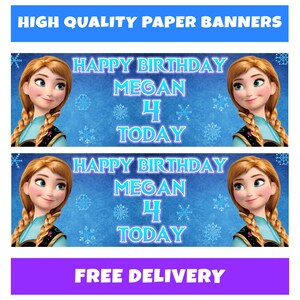 May include: Two paper banners with the text "HAPPY BIRTHDAY MEGAN 4 TODAY" and an image of a cartoon character. The banners are on a blue background with snowflakes. The top banner reads "HIGH QUALITY PAPER BANNERS".