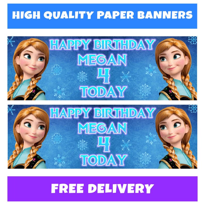May include: Two paper banners with the text "Happy Birthday Megan 4 Today" and an image of a cartoon character. The banners are on a blue background with snowflakes. The top banner reads "High Quality Paper Banners".
