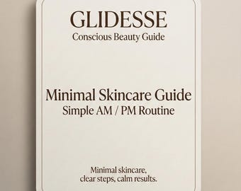 Minimalistisk hudvårdsguide | Enkel morgon-/eftermiddagsrutin | Hudtyper + viktiga ingredienser | PDF-nedladdning