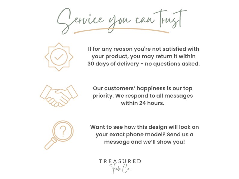 May include: White background with text that reads "Service you can trust." Additional text includes a guarantee of returns within 30 days, customer happiness as a priority, and a response time of 24 hours. The image also includes the text "Treasured Tech Co."