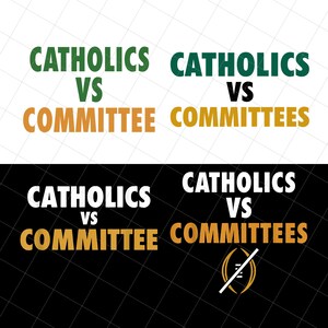 Op de afbeelding: Grafisch ontwerp met de tekst "CATHOLICS VS COMMITTEE" in groen en goud, en "CATHOLICS VS COMMITTEES" in wit en goud. De achtergrond is wit en zwart.