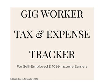Gig Worker Tax and Expense Tracker, Self Employed Income & Mileage Log ,1099 Tax Organizer Printable Canva Editable Finance Binder