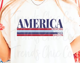 America PNG Bundle, Fireworks Freedom Pride Since 1776 Patriotic Shirt Design, 4th of July PNG, Independence Day Instant Download 2 Files