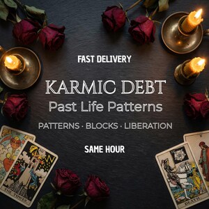 Karmic Debt Tarot Reading - Past Life Patterns, Blocks and Soul Lessons