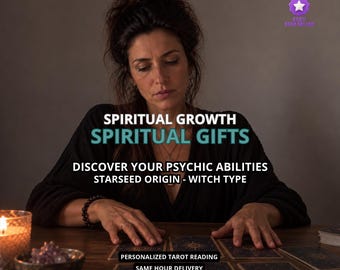 May include: A person in a black top sits at a wooden table with tarot cards, a lit candle, and a bowl of crystals. Text reads: SPIRITUAL GROWTH, SPIRITUAL GIFTS, DISCOVER YOUR PSYCHIC ABILITIES, STARSEED ORIGIN - WITCH TYPE, PERSONALIZED TAROT READING, SAME HOUR DELIVERY.
