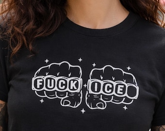 Anti-Trump Fuck ICE Protest Shirt, Fuck ICE Abolition Tee, Pro Immigrant Rights Graphic T-Shirt, Social Justice Activist Top