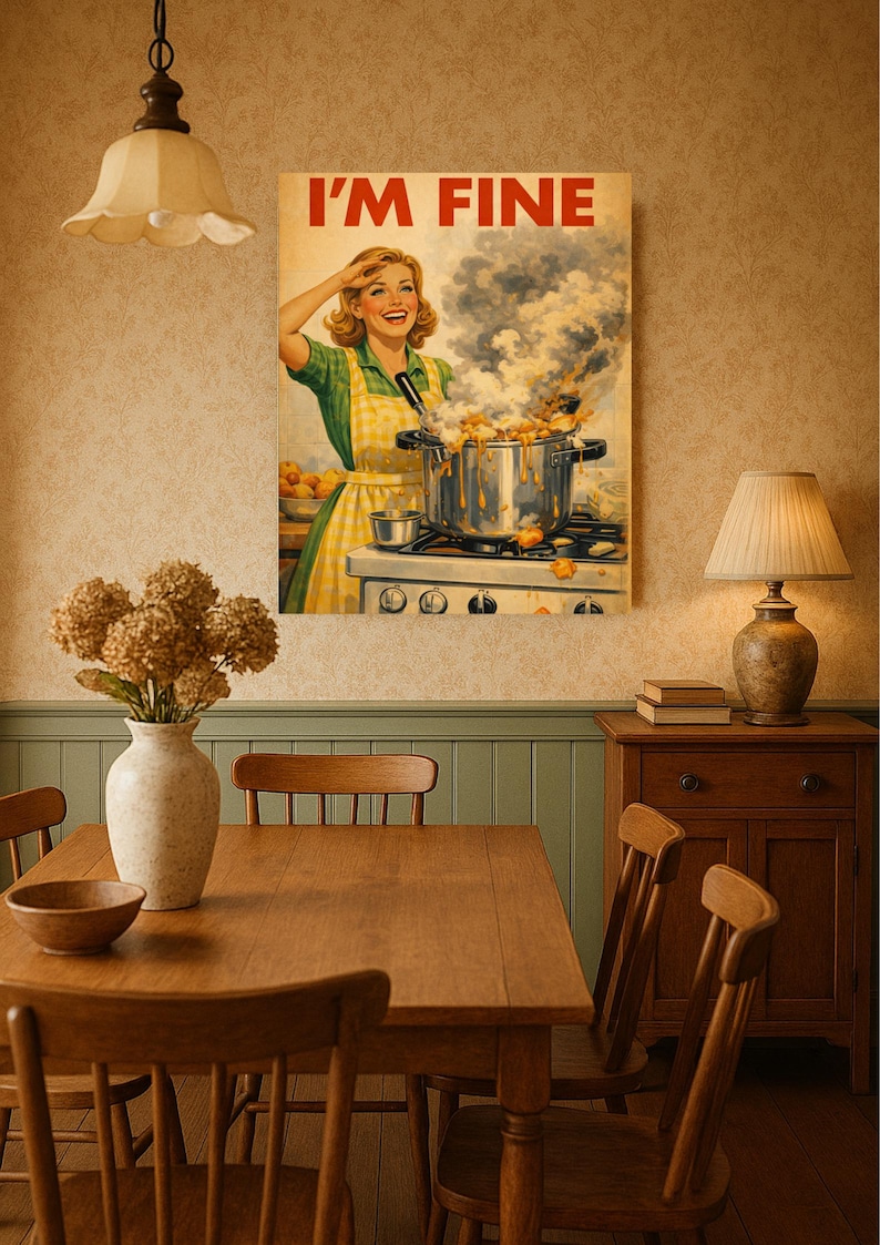 Funny Retro Cooking Poster - "I'm Fine" - Vintage Kitchen Wall Art, Chaotic 1950s Style Print image 4