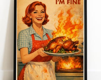 Funny Retro Cooking Poster - "I'm Fine" Vintage Kitchen Wall Art, 1950s Style Humorous Print