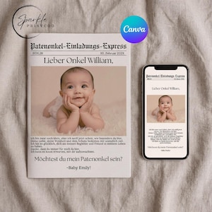May include: Newspaper-style invitation with a baby's photo and text in German. The headline reads "Patenonkel-Einladungs-Express" and asks "Lieber Onkel William" to be a godfather. A smartphone displays the same invitation.