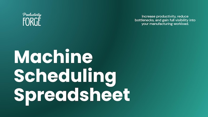 Machine Use Spreadsheet Machine Scheduling Spreadsheet for Manufacturing | Excel Capacity, Load ...