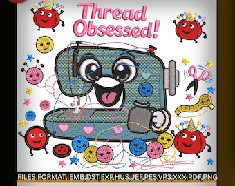 Diseño de bordado a máquina "Thread Obsessed", incluye archivo EMB y 2 tamaños, bonito patrón digital para máquina de coser, descarga instantánea, 10 formatos