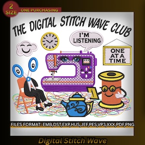 Può includere: Un'illustrazione stravagante per "The Digital Stitch Wave Club" presenta una macchina da cucire viola con gli occhi, una bobina di filo con gli occhiali e una teiera blu. Include forbici, un orologio e il testo "I'm Listening" e "One at a Time."
