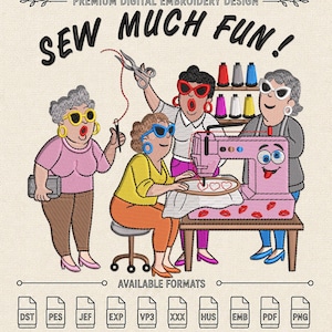 Diseño de bordado "Sew Much Fun", patrón divertido para mujeres que hacen patchwork, archivo PES DST JEF de descarga instantánea.
