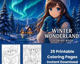 May include: A digital illustration for a winter-themed coloring book. The cover features a young woman in winter attire against a snowy landscape with the text "Winter Wonderland Coloring Book". Includes 25 printable coloring pages.