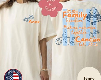 Custom Family Vacation Shirts Cancun 2026, Matching Family Trip Tees, Personalized Beach Vacation Shirts, Family Reunion Tee