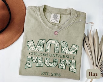 Comfort color tshirt, Custom University Mom Est2026 Floral Patchwork, Personalized College Mom Shirt, Proud Graduate Mom Gift, Class of 2026