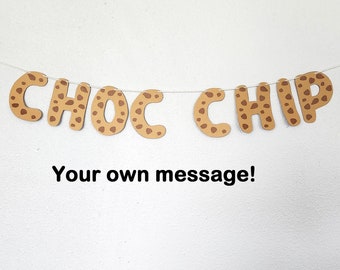 Chocolate Chip Banner, Chocolate Chip Cookies Sign, Choc Chip Banner, Cookie Banner, Cookie Decor, Chocolate Chip Biscuit, Cookie Party