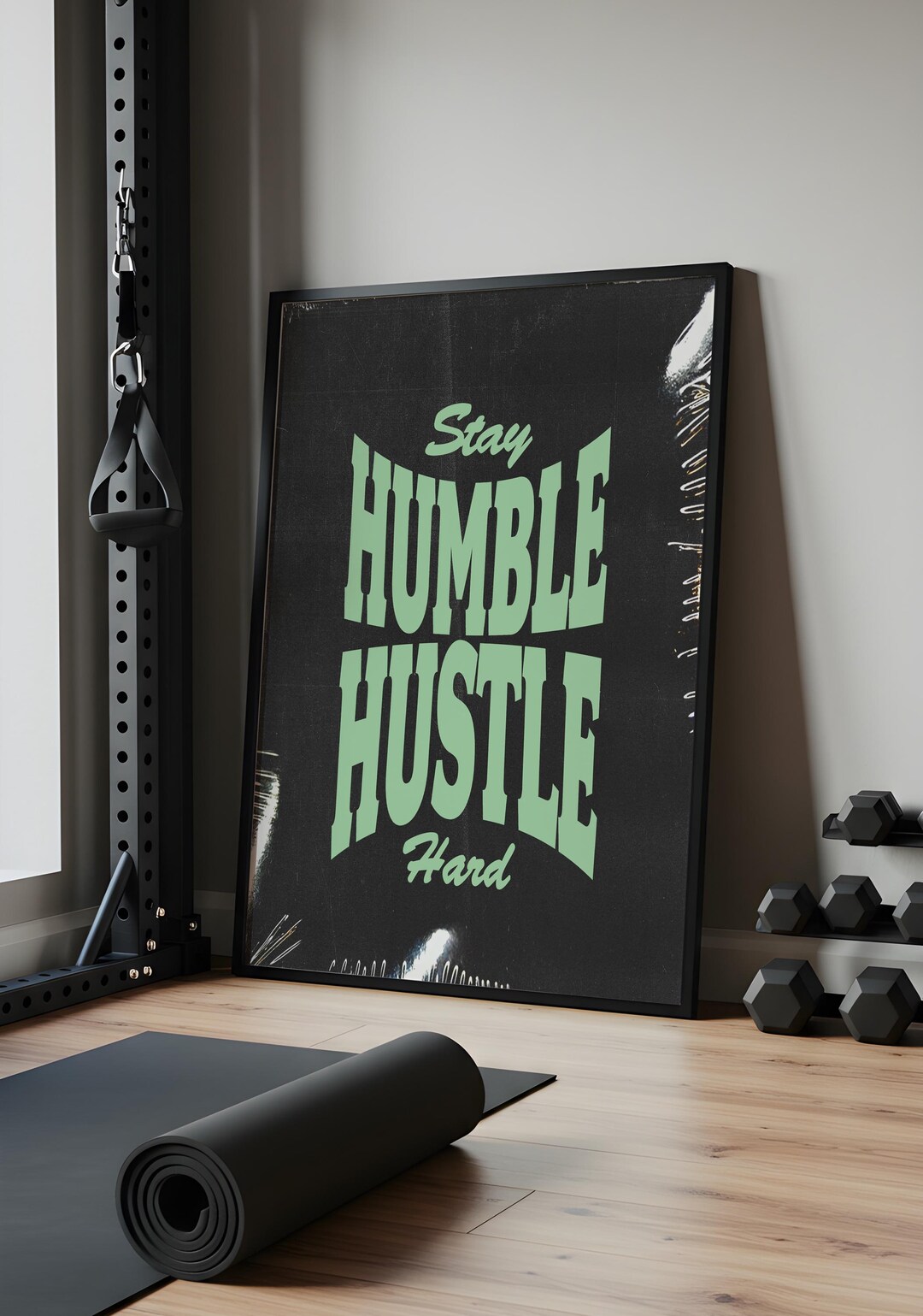 Stay Humble Hustle Hard Wall Art – Urban Motivational Poster, Gritty ...