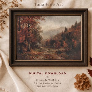 May include: A landscape painting in a dark brown frame featuring a forest path with autumn foliage in shades of red, orange, and brown. Text reads: Tana Fine Art, DIGITAL DOWNLOAD, Printable Wall Art, 5 Print Ratios Included, 300 DPI JPG Files.