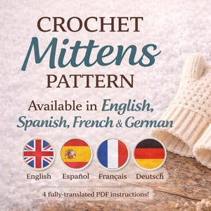 May include: Cream-colored crochet mittens with a ribbed cuff, displayed on a wooden surface. The image includes text: "CROCHET Mittens PATTERN" and "Available in English, Spanish, French & German". Flags of the UK, Spain, France, and Germany are also shown.