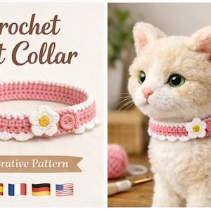 May include: A pink and white crochet cat collar with a flower and button detail. The collar is shown on a cat and also displayed separately. The text "Crochet Cat Collar" is at the top of the image.