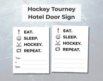 Hockey Tournament Hotel Door Sign Printable | Eat Sleep Hockey Repeat | Instant Download