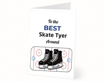 Best Skate Tyer Around Hockey Card | Hockey Dad Card | Funny Hockey Greeting Card | Coach Appreciation Card | Hockey Parent Thank You Card