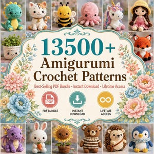 May include: A digital collection of 13500+ Amigurumi Crochet Patterns featuring a central decorative frame with floral accents and icons for PDF bundle, instant download, and lifetime access, surrounded by various crocheted animal figures.