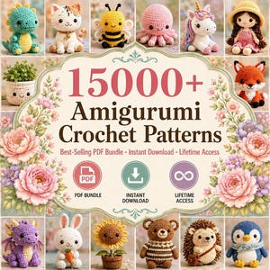 May include: A digital collection of 15000+ Amigurumi Crochet Patterns featuring a central decorative frame with floral accents and various crocheted figures including a lion, dinosaur, cat, bee, octopus, unicorn, doll, whale, fox, and panda.