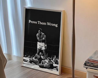 Muhammad Ali Prove Them Wrong Motivational Poster Black & White