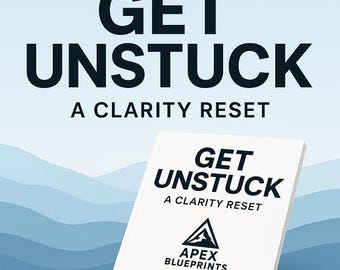 Get Unstuck – A Clarity Reset | Printable Guided Workbook to Regain Focus, Direction & Momentum