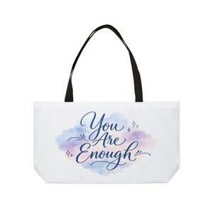 You Are Enough Weekender Tote Bag | Inspirational Script, Watercolor Sky