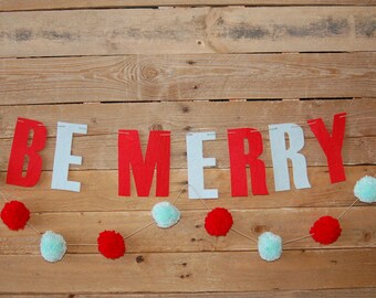 Felt "Be Merry" Christmas Banner (stiffened felt)