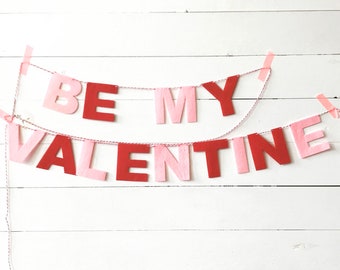 BE MY VALENTINE - stiffened felt banner