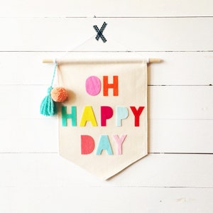 OH HAPPY DAY canvas pennant 9.5 x 13 inches