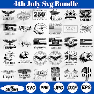 May include: A set of 30 patriotic SVG designs for the 4th of July, featuring eagles, flags, and text such as "America 250" and "Liberty". Includes file formats SVG, PNG, JPG, DXF, and EPS.