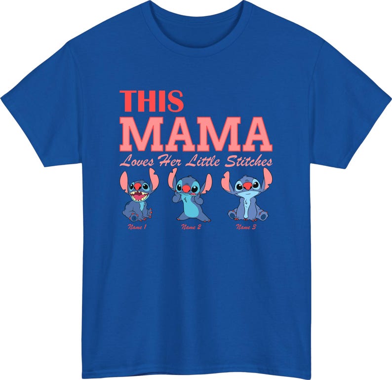 May include: Royal blue t-shirt featuring the text "THIS MAMA Loves Her Little Stitches" in red and pink. Below the text are three cartoon Stitch characters in different poses. The shirt is a crew neck and short-sleeved.