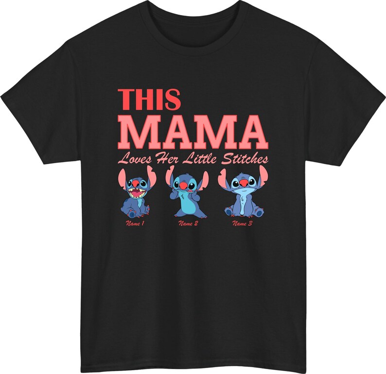 May include: Black t-shirt featuring the text "THIS MAMA Loves Her Little Stitches" in red and pink. Below the text are three blue cartoon characters with the option to add names. A fun and personalized gift.
