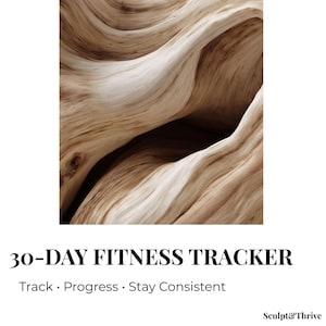 May include: A fitness tracker with a wood grain design. The image features a close-up of light and dark brown wood grain patterns. The text at the bottom reads "30-DAY FITNESS TRACKER" with the words "Track, Progress, Stay Consistent".