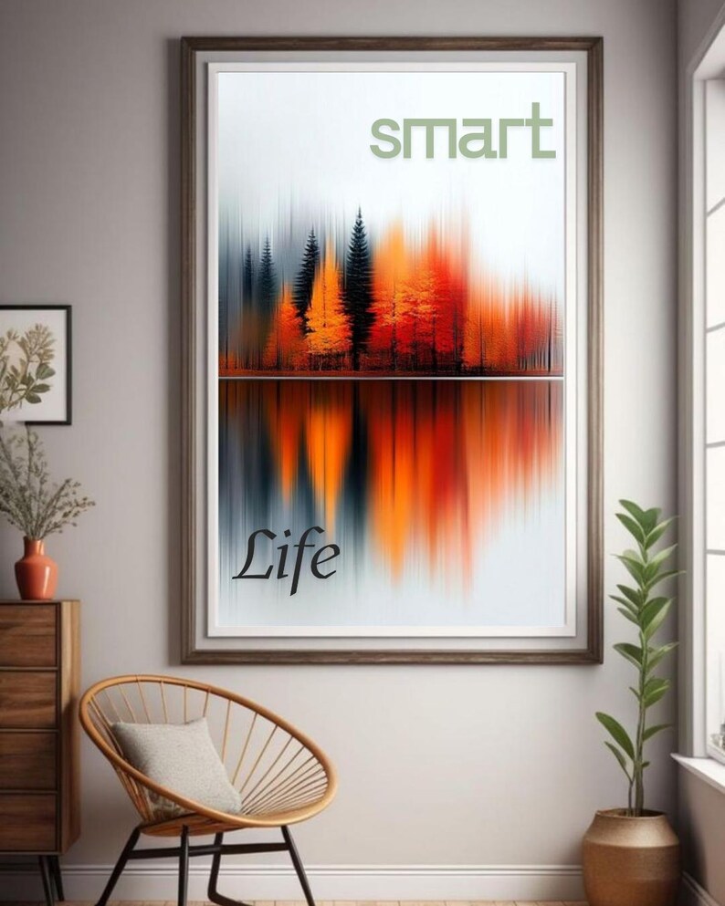 May include: A framed art print showing an abstract landscape with a forest reflected in water. The artwork uses vertical lines of orange, black, and white to depict trees and their reflection. The words "SMART" and "LIFE" are printed on the artwork.