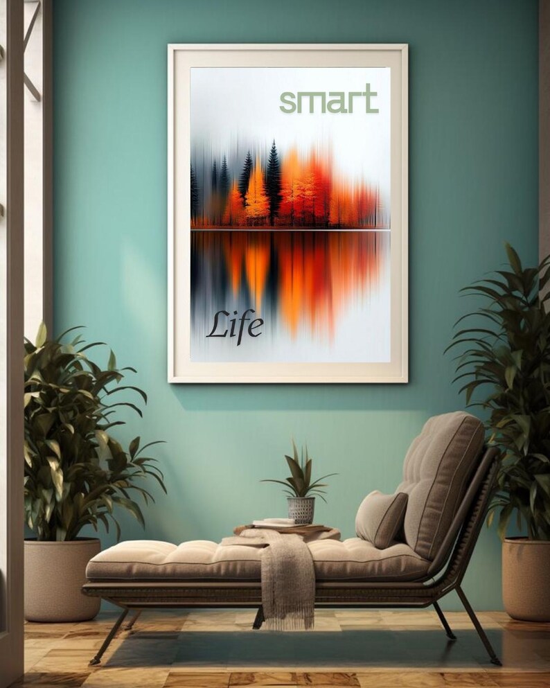 May include: A framed art print featuring the words "smart" and "Life" above and below an abstract landscape of trees and their reflection. The artwork is displayed in a room with a chaise longue and potted plants, creating a relaxing atmosphere.