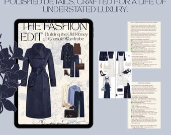 Könnte beinhalten: Ein digitaler Tablet-PC zeigt eine Modeausgabe mit dem Text "THE FASHION EDIT: Building the Old Money Capsule Wardrobe." Das Bild zeigt einen marineblauen Mantel, andere Kleidungsstücke und den Text "DISCOVER TIMELESS SILHOUETTES AND POLISHED DETAILS."