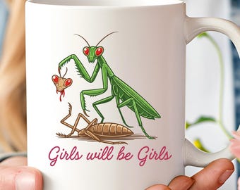 Mug Les filles seront des filles Mante religieuse, Mug Girl Power Equality, Mug féminisme, Mug femme féministe, Mug cadeau féminisme