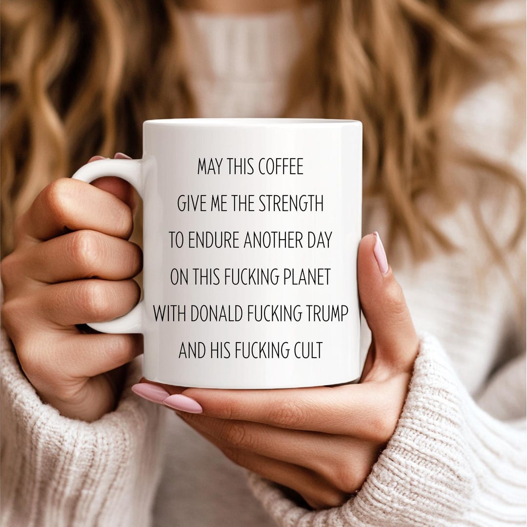 Anti Donald Trump Mug | Coffee Mug for Trump Haters | Ceramic Tea Cup ...