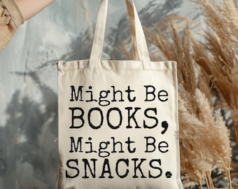 Might Be Books, Might be Snacks Tote Bag: Daily Cotton Canvas Bag